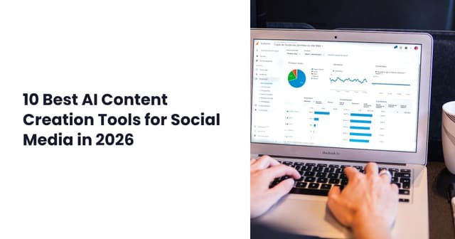 10 Best AI Content Creation Tools for Social Media in 2026 | PostWaffle